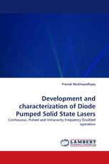 Development and characterization of Diode Pumped Solid State Lasers
