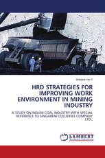 HRD STRATEGIES FOR IMPROVING WORK ENVIRONMENT IN MINING INDUSTRY