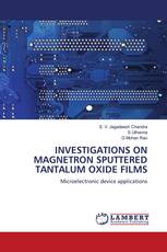 INVESTIGATIONS ON MAGNETRON SPUTTERED TANTALUM OXIDE FILMS