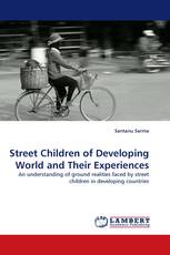 Street Children of Developing World and Their Experiences