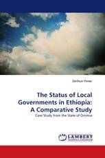 The Status of Local Governments in Ethiopia: A Comparative Study