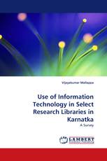 Use of Information Technology in Select Research Libraries in Karnatka