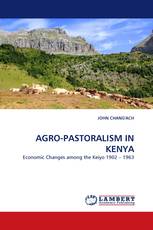 AGRO-PASTORALISM IN KENYA