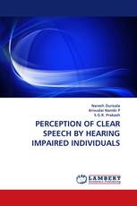 PERCEPTION OF CLEAR SPEECH BY HEARING IMPAIRED INDIVIDUALS