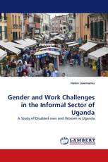 Gender and Work Challenges in the Informal Sector of Uganda