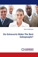 Do Extroverts Make The Best Salespeople?