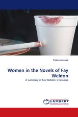 Women in the Novels of Fay Weldon