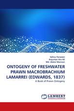 ONTOGENY OF FRESHWATER PRAWN MACROBRACHIUM LAMARREI (EDWARDS, 1837)