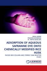 ADSORPTION OF AQUEOUS SAFRANINE DYE ONTO CHEMICALLY MODIFIED RICE HUSK