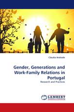 Gender, Generations and Work-Family Relations in Portugal