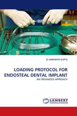 LOADING PROTOCOL FOR ENDOSTEAL DENTAL IMPLANT