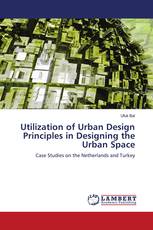 Utilization of Urban Design Principles in Designing the Urban Space