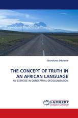 THE CONCEPT OF TRUTH IN AN AFRICAN LANGUAGE