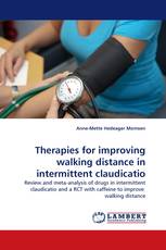 Therapies for improving walking distance in intermittent claudicatio