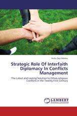 Strategic Role Of Interfaith Diplomacy In Conflicts Management