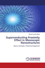 Superconducting Proximity Effect in Mesoscopic Nanostructures