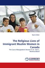 The Religious Lives of Immigrant Muslim Women in Canada