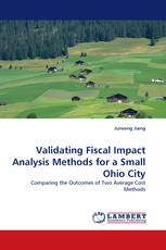 Validating Fiscal Impact Analysis Methods for a Small Ohio City