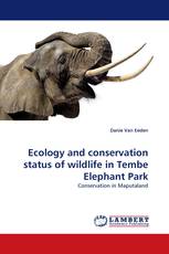 Ecology and conservation status of wildlife in Tembe Elephant Park