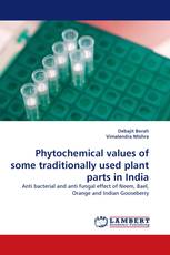 Phytochemical values of some traditionally used plant parts in India