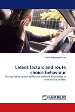 Latent factors and route choice behaviour