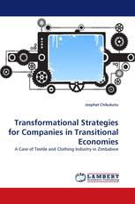 Transformational Strategies for Companies in Transitional Economies
