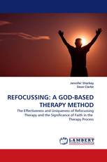 REFOCUSSING: A GOD-BASED THERAPY METHOD