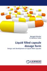 Liquid filled capsule dosage form
