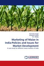 Marketing of Maize in India:Policies and Issues for Market Development
