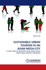 SUSTAINABLE URBAN TOURISM IN AN ASIAN MEGA-CITY