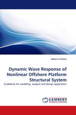 Dynamic Wave Response of Nonlinear Offshore Platform Structural System