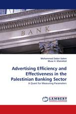 Advertising Efficiency and Effectiveness in the Palestinian Banking Sector