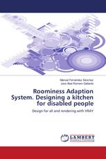 Roominess Adaption System. Designing a kitchen for disabled people