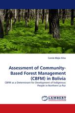 Assessment of Community-Based Forest Management (CBFM) in Bolivia