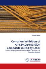 Corrosion Inhibition of Al-4.5%Cu/15ZrSiO4 Composite in HCl by LaCl2