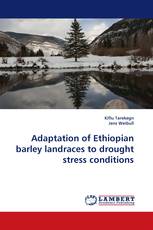 Adaptation of Ethiopian barley landraces to drought stress conditions