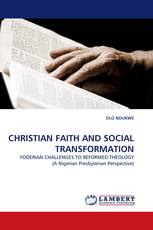 CHRISTIAN FAITH AND SOCIAL TRANSFORMATION