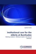 Institutional care for the elderly at Bumhudzo