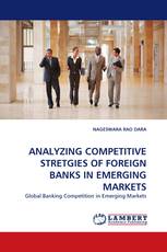 ANALYZING COMPETITIVE STRETGIES OF FOREIGN BANKS IN EMERGING MARKETS