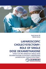 LAPAROSCOPIC CHOLECYSTECTOMY: ROLE OF SINGLE DOSE DEXAMETHASONE