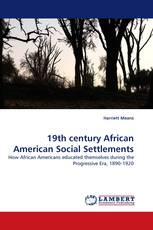 19th century African American Social Settlements