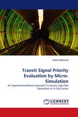 Transit Signal Priority Evaluation by Micro-Simulation