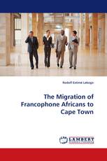 The Migration of Francophone Africans to Cape Town