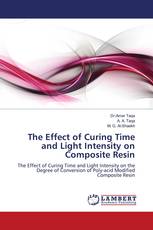 The Effect of Curing Time and Light Intensity on Composite Resin