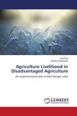 Agriculture Livelihood in Disadvantaged Agriculture