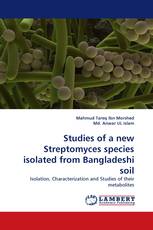 Studies of a new Streptomyces species isolated from Bangladeshi soil