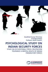 PSYCHOLOGICAL STUDY ON INDIAN SECURITY FORCES