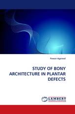 STUDY OF BONY ARCHITECTURE IN PLANTAR DEFECTS