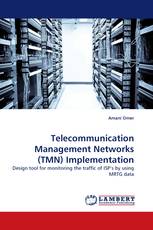 Telecommunication Management Networks (TMN) Implementation