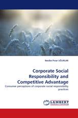 Corporate Social Responsibility and Competitive Advantage
